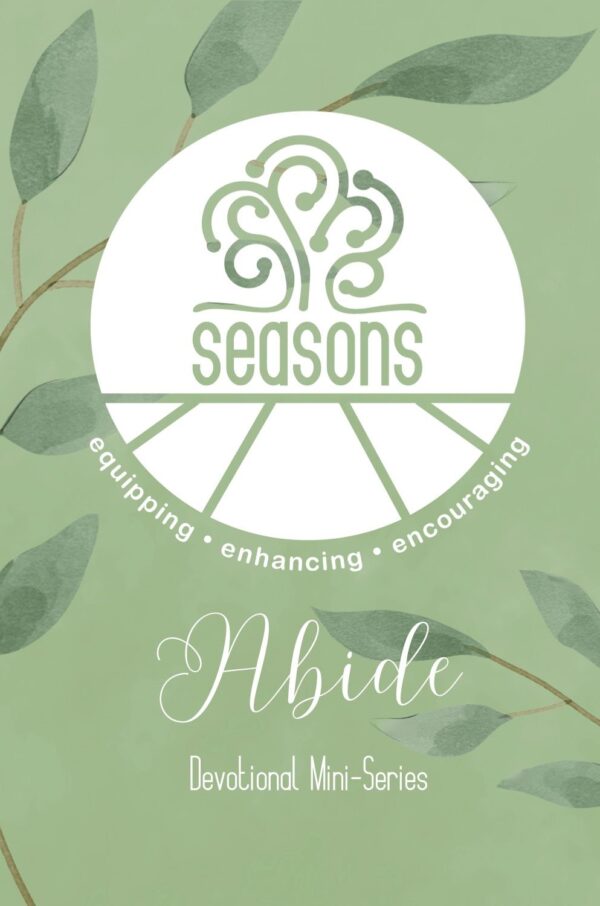 Seasons Abide Devotional Mini-Series